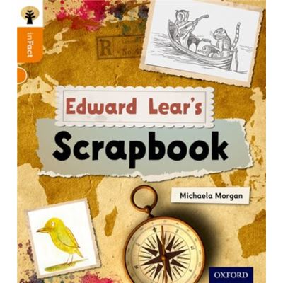 Oxford Reading Tree Infact: Level 6: Edward Lear'S Scrapbook (Paperback)
