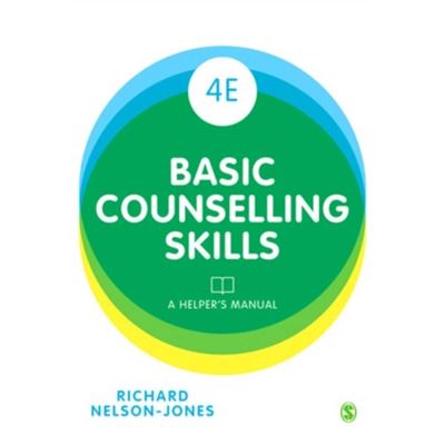 Basic Counselling Skills: A Helper'S Manual Fourth Edition (Paperback)