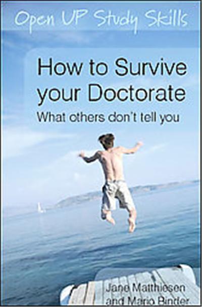 How to Survive Your Doctorate