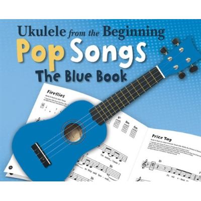 Partitions variété, pop, rock CHESTER MUSIC UKULELE FROM THE BEGINNING  POP SONGS - UKULELE Guitare tablatures - broché - Achat Livre