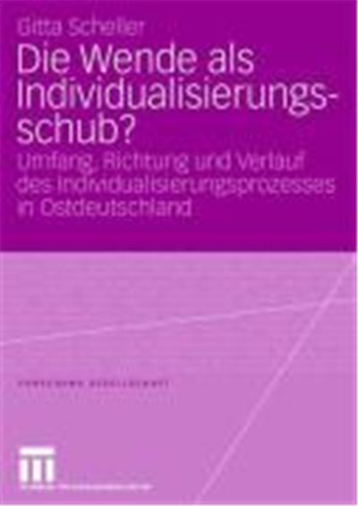 Die Wende Als Individualisierungsschub,  Forschung Gesellschaft