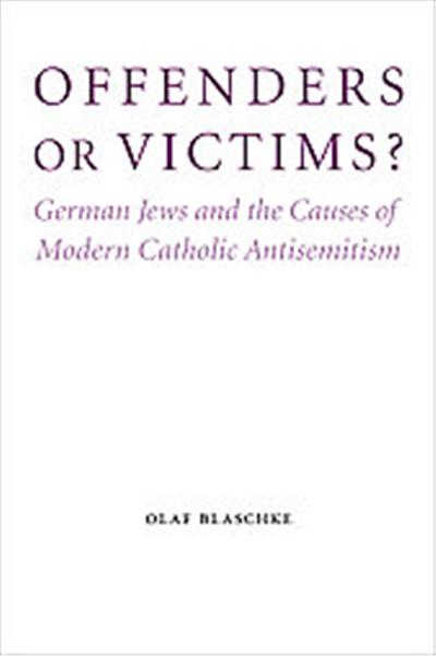 Offenders or Victims?, Studies in Antisemitism Series
