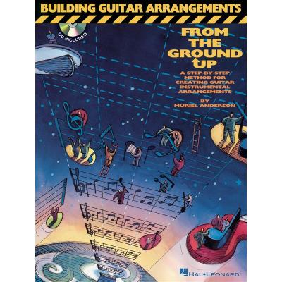 Building Guitar Arrangements from the Ground Up