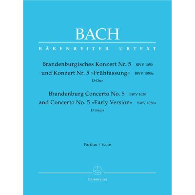 Partitions classique BARENREITER BACH J.S. - CONCERTO BRANDEBOURGEOIS N°5 BWV 1050 ET CONCERTO N°5 EN RE MAJEUR BW 1050a Grand format