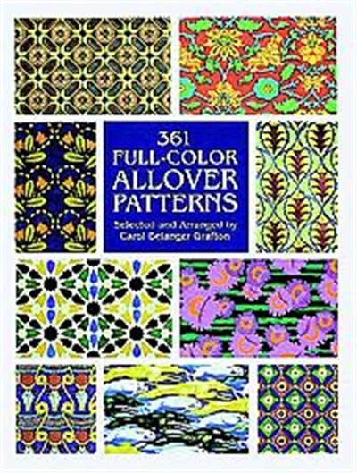 361 Full-Color Allover Patterns for Artists and Craftspeople, Dover Pictorial Archive Series
