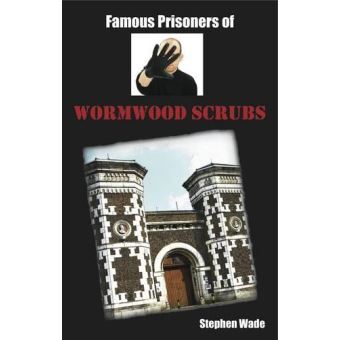 Famous Prisoners of Wormwood Scrubs - [Version Originale] - 1