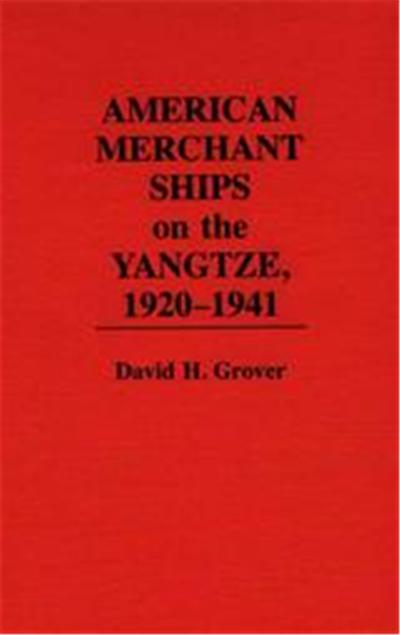 American Merchant Ships on the Yangtze, 1920-1941