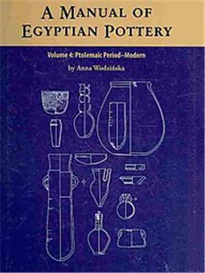A Manual of Egyptian Pottery, Aera Field Manual Series
