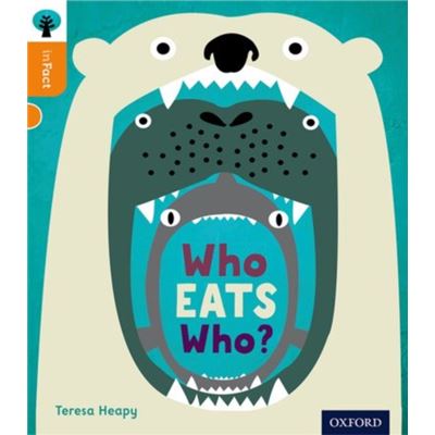 Oxford Reading Tree Infact: Level 6: Who Eats Who? (Paperback)