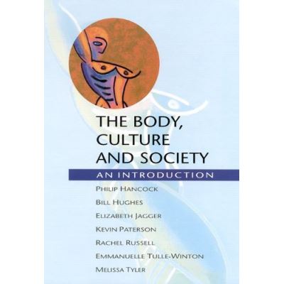 The Body, Culture and Society