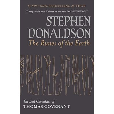 The Runes Of The Earth: The Last Chronicles of Thomas Covenant (Last Chronicles/Thomas Covenan)