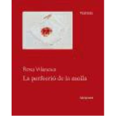 La Perfecció De La Molla - Vilanova Tané, Rosa