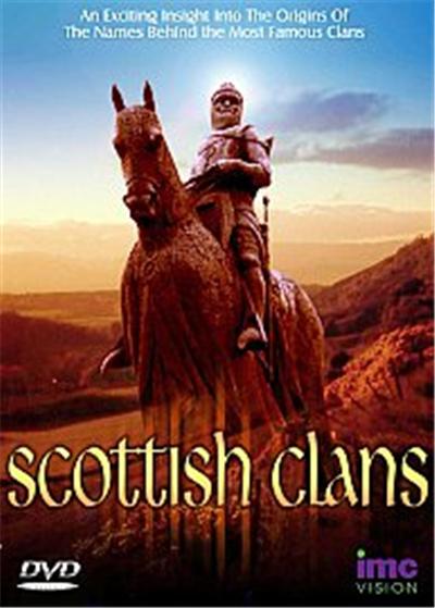 Scottish Clans - An Exciting Insight To The Origins Of The Names Behind The Most Famous Clans
