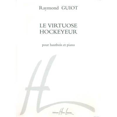 Partitions classique LEMOINE GUIOT RAYMOND - VIRTUOSE HOCKEYEUR - HAUTBOIS, PIANO Hautbois