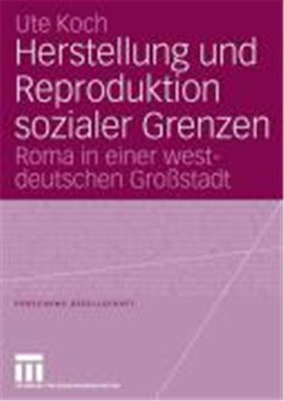 Herstellung Und Reproduktion Sozialer Grenzen,  Forschung Gesellschaft