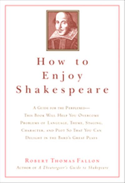 How To Enjoy Shakespeare