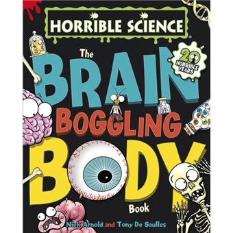 The Brain-Boggling Body Book (Horrible Science) (Paperback) Nick Arnold ...