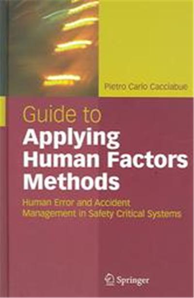 Guide to Applying Human Factors Methods, Springer Professional Computing