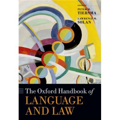 The Oxford Handbook Of Language And Law (Oxford Handbooks In Linguistics) (Paperback)