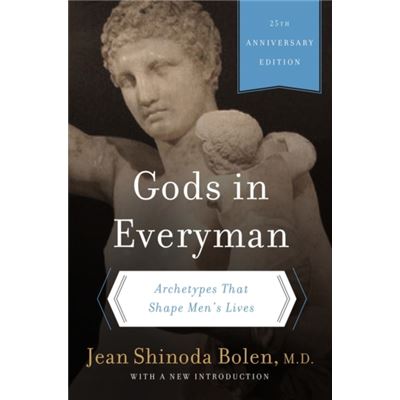 Gods In Everyman: Archetypes That Shape Men'S Lives (Paperback)