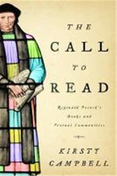 The Call to Read: Reginald Pecock's Books and Textual Communities