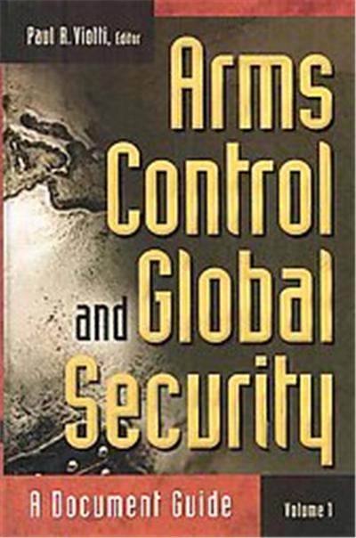 Arms Control and Global Security, Praeger Security International