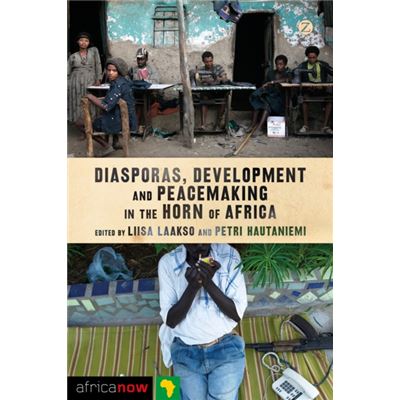 Diasporas, Development And Peacemaking In The Horn Of Africa (Africa Now) (Paperback)
