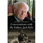 Conversations With My Father: Jack Kyle (Paperback)