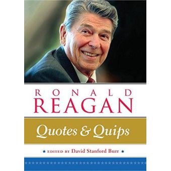 Ronald Reagan: Quotes And Quips - [Version Originale] Inconnu - Poche ...