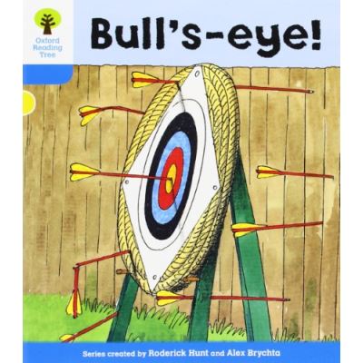 Oxford Reading Tree: Level 3: More Stories B: Bull's Eye! Roderick Hunt