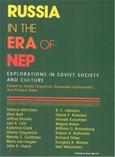 Russia in the Era of Nep, Indiana-Michigan Series in Russian and Eastern European Studies