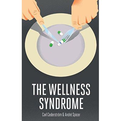 The Wellness Syndrome - [Version Originale]