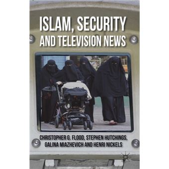Islam, Security and Television News