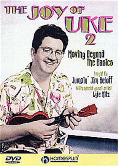 The Joy Of Uke - Moving Beyond The Basics