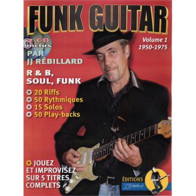 Méthodes et pédagogie JJREBILLARD REBILLARD J.J - FUNK GUITAR 1950-1975 VOL.1 + CD  Guitare électrique
