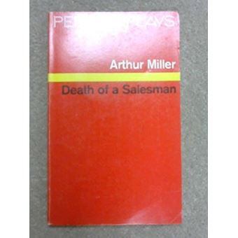Death of a Salesman (Penguin plays & screenplays) Miller, Arthur