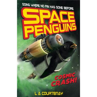 Cosmic Crash! (Space Penguins) (Paperback)