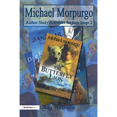 Michael Morpurgo: Author Study Activities for Key Stage 2 (Author Studies Series)