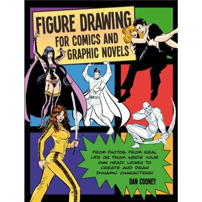 Figure Drawing For Comics And Graphic Novels (Paperback)