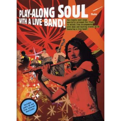 Partitions jazz&blues WISE PUBLICATIONS PLAY ALONG SOUL WITH A LIVE BAND + CD - FLUTE  Flute traversiere
