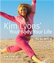Kim Lyons' Your Body, Your Life - 1