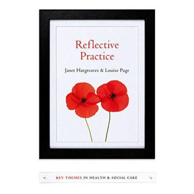 Reflective Practice (Key Themes in Health and Social Care) - [Version Originale]