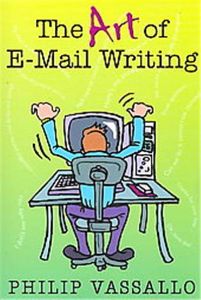 The Art of E-Mail Writing