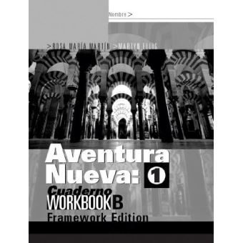 Aventura Nueva 1: Framework Edition Workbook Higher (Aventura)WORKBOOK A Martín, Rosa - broché ...