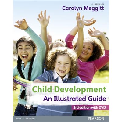 Child Development: An Illustrated Guide: Birth To 19 Years (Paperback)