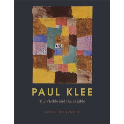 Paul Klee: The Visible And The Legible (Hardcover)