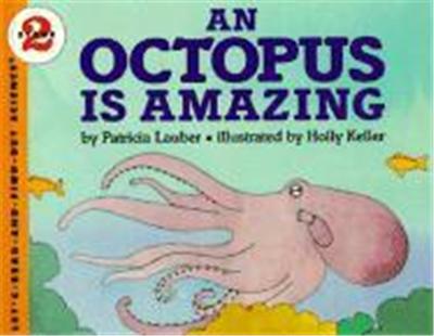 An Octopus Is Amazing, Let'S-Read-And-Find-Out Science. Stage 2