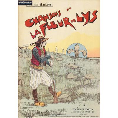 Partitions variété, pop, rock... FORTIN BOTREL TH. - CHANSONS DE LA FLEUR DE LYS Format - feuillet