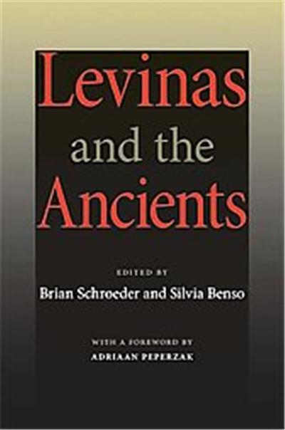 Levinas and the Ancients, Studies in Continental Thought Series