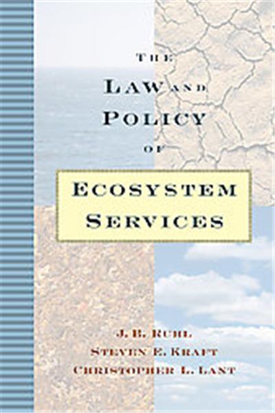 The Law and Policy of Ecosystem Services